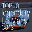 Top 10 legendary Le Mans cars